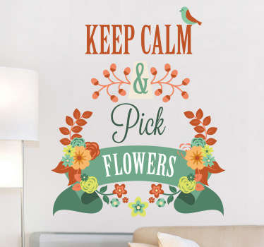 Keep calm pick flowers Aufkleber
