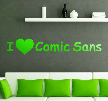 Love Comic Sans Sticker