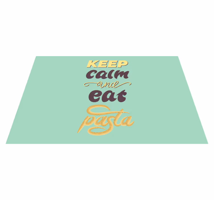 Tischset text bleib ruhig iss pasta - TenStickers