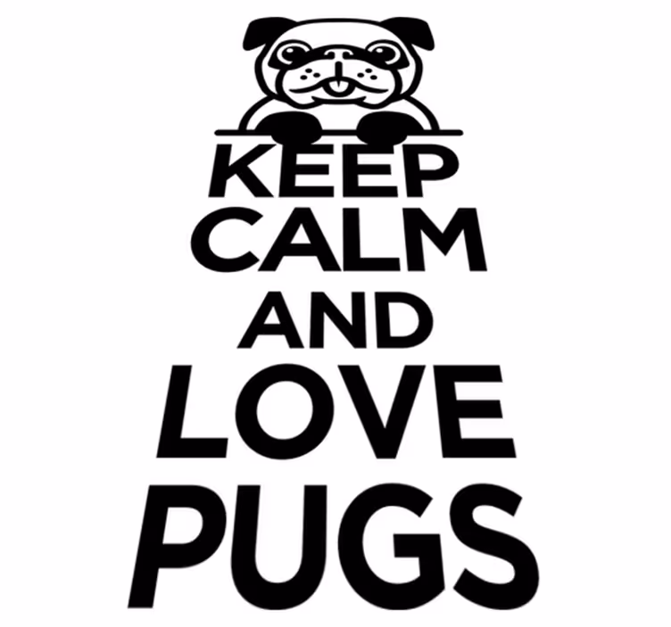 Vinyl teppich tiere bleib ruhig und liebe mops - TenStickers