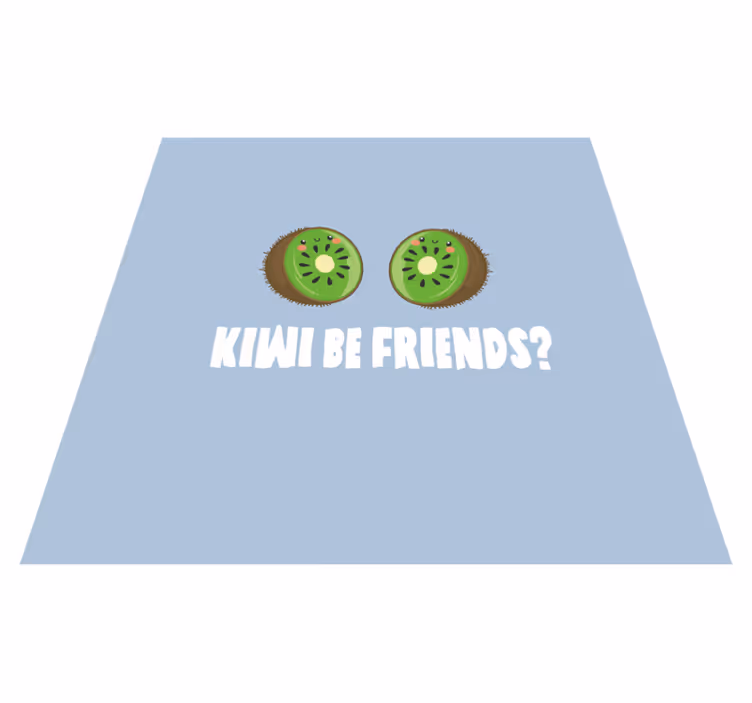 Vinyl teppich spruch lustiger spruch mit kiwis - TenStickers