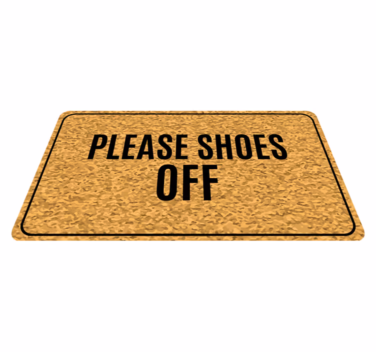 Vinyl Teppich Spruch schuhe aus bitte - TenStickers