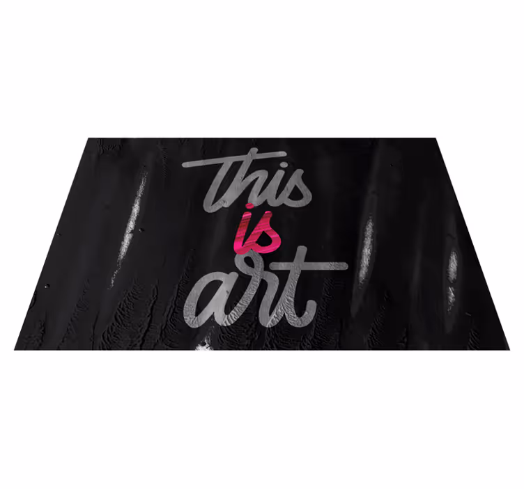 Vinyl Teppich Spruch das ist kunst - TenStickers