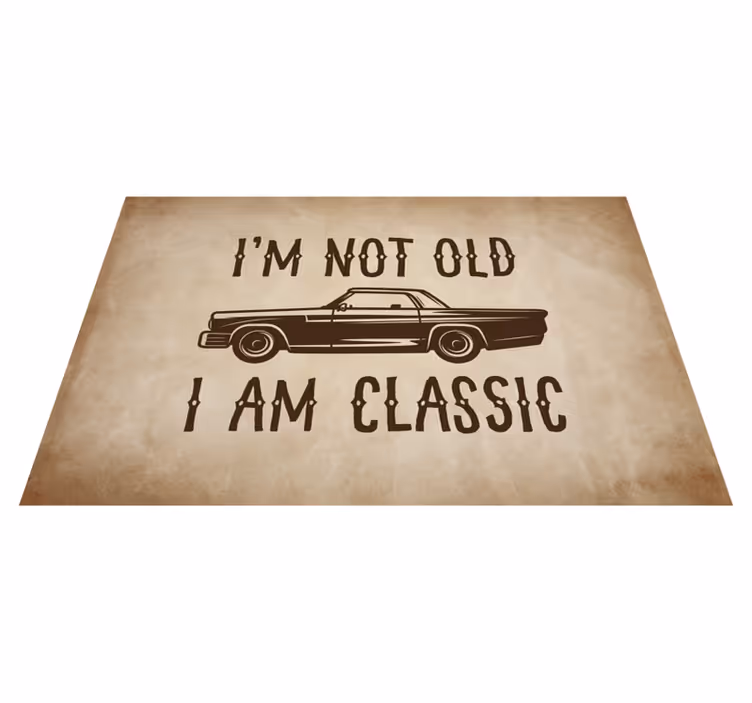 Vinyl Teppich Spruch ich bin nicht alt - TenStickers