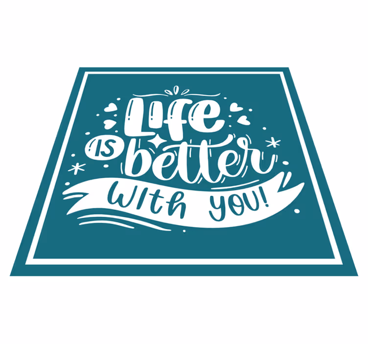 Vinyl teppich spruch leben ist schöner mit dir - TenStickers