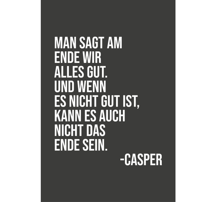 Rollo mit Sprüchen Am ende wird alles gut - TenStickers