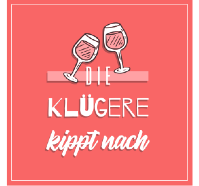 Untersetzer Bier Das klügste toastzitat - TenStickers