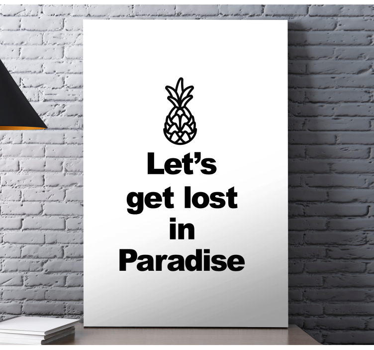 Wandbilder Sprüche Verlieren wir uns im paradies mit ananas - TenStickers