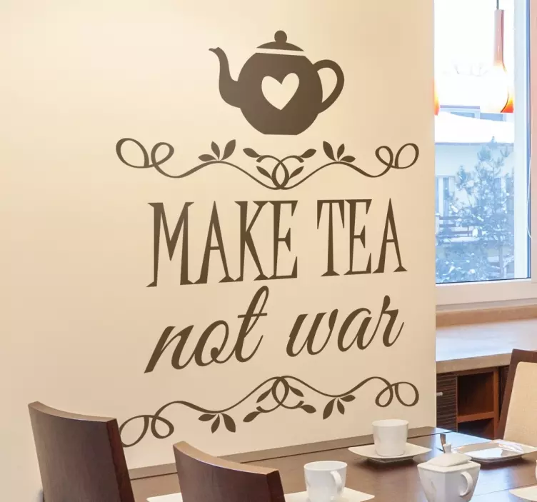Make tea not war Wandtattoo - TenStickers