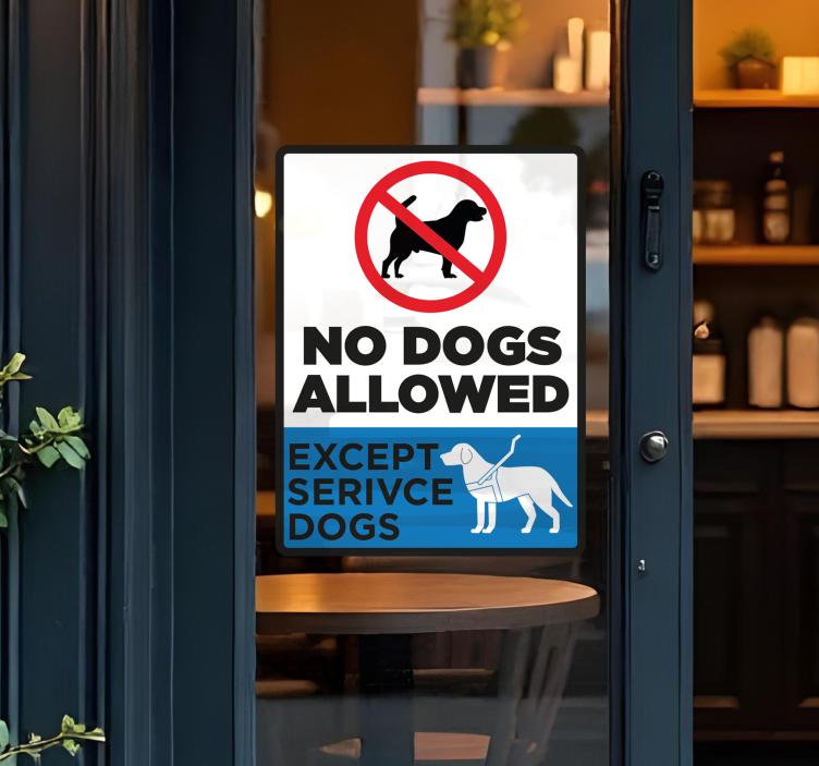 Schaufenster Folie no dogs allowed except service dogs - TenStickers