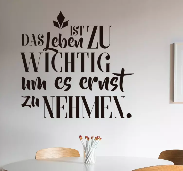 Wandtattoo Zitat Leben ist zu wichtig Oscar Wilde - TenStickers